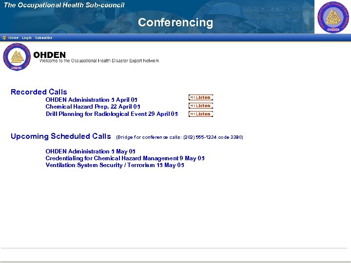 The Occupational Health Sub-council Conferencing Recorded Calls OHDEN Administration 5 April 05 Chemical Hazard