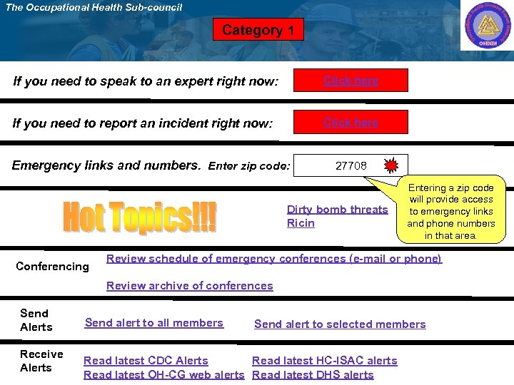 The Occupational Health Sub-council Category 1 If you need to speak to an expert
