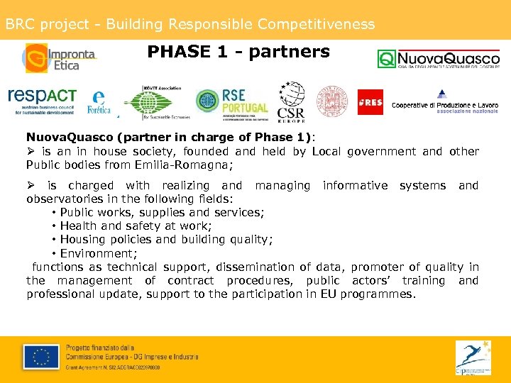 BRC project - Building Responsible Competitiveness PHASE 1 - partners Nuova. Quasco (partner in