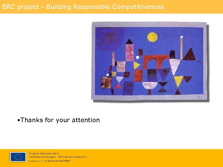 BRC project - Building Responsible Competitiveness • Thanks for your attention 