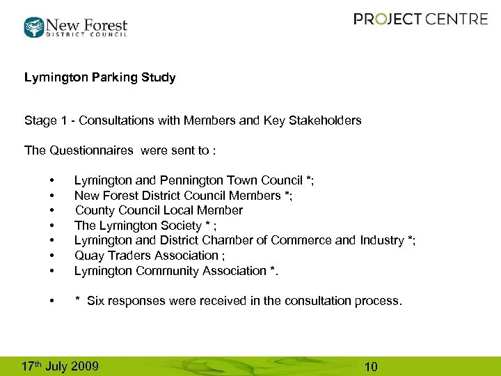 Lymington Parking Study Stage 1 - Consultations with Members and Key Stakeholders The Questionnaires