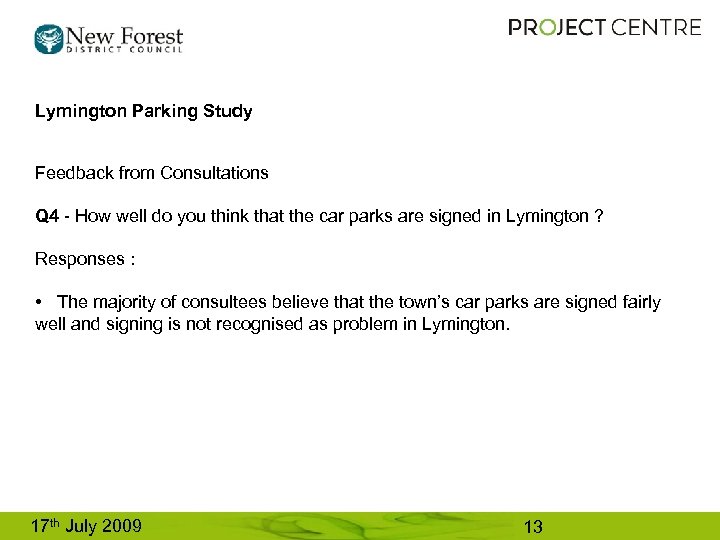 Lymington Parking Study Feedback from Consultations Q 4 - How well do you think