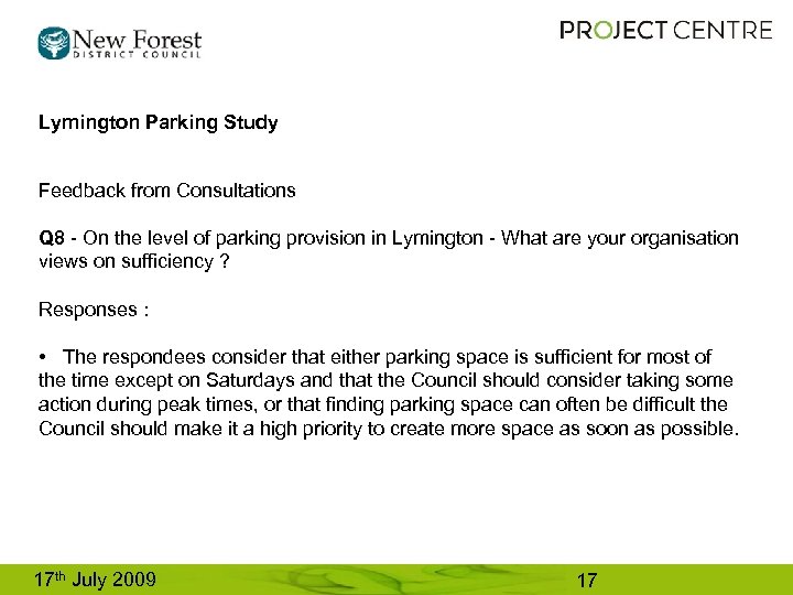 Lymington Parking Study Feedback from Consultations Q 8 - On the level of parking