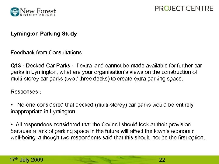 Lymington Parking Study Feedback from Consultations Q 13 - Decked Car Parks - If