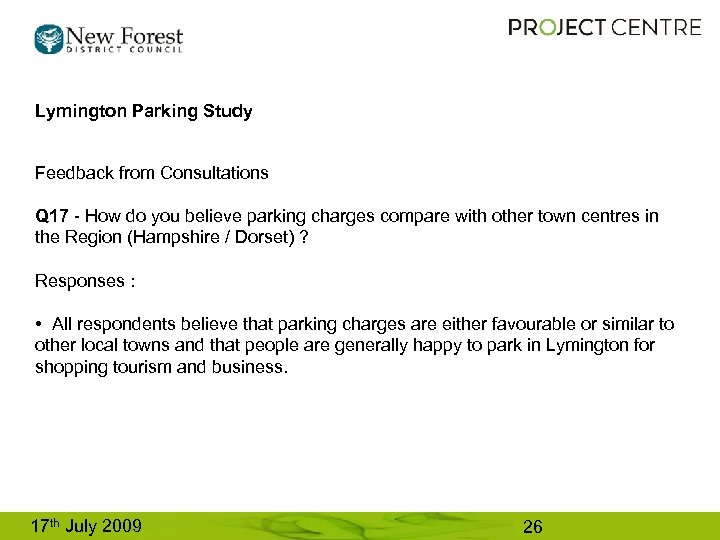 Lymington Parking Study Feedback from Consultations Q 17 - How do you believe parking