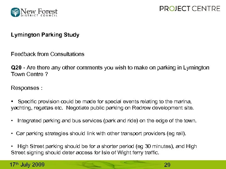 Lymington Parking Study Feedback from Consultations Q 20 - Are there any other comments