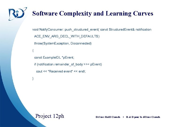 Software Complexity and Learning Curves void Notify. Consumer: : push_structured_event( const Structured. Event& notification