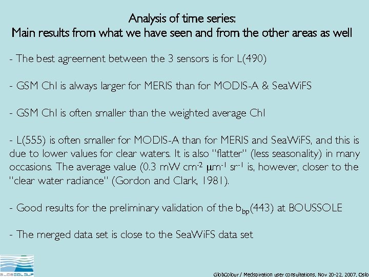 Analysis of time series: Main results from what we have seen and from the