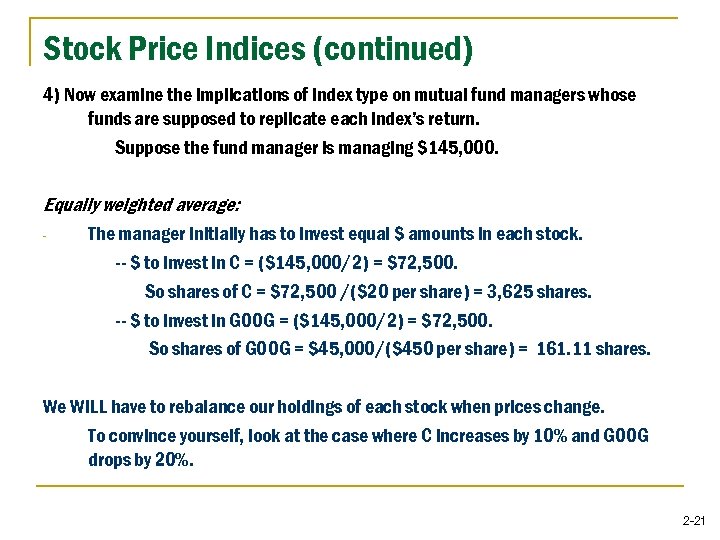 Stock Price Indices (continued) 4) Now examine the implications of index type on mutual