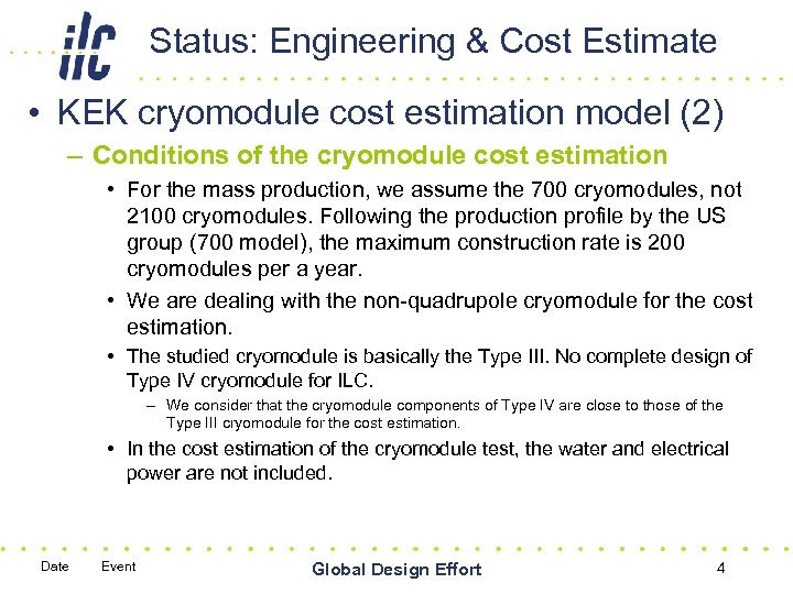 Status: Engineering & Cost Estimate • KEK cryomodule cost estimation model (2) – Conditions