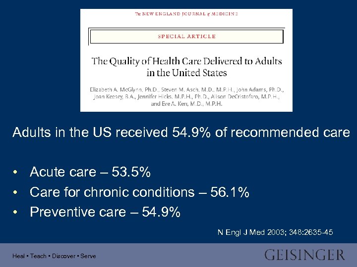 Adults in the US received 54. 9% of recommended care • Acute care –