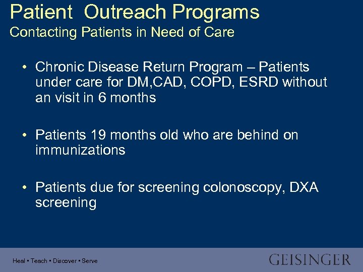 Patient Outreach Programs Contacting Patients in Need of Care • Chronic Disease Return Program
