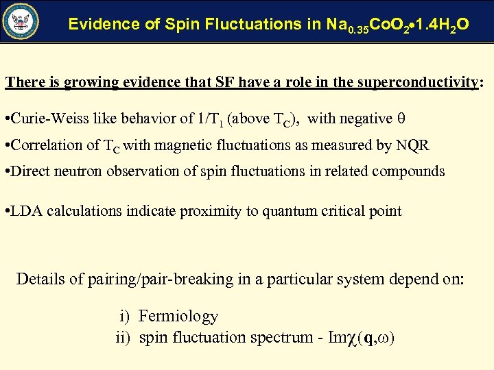 Evidence of Spin Fluctuations in Na 0. 35 Co. O 2 1. 4 H