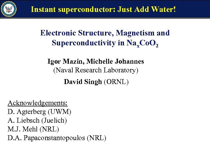 Instant superconductor: Just Add Water! Electronic Structure, Magnetism and Superconductivity in Nax. Co. O