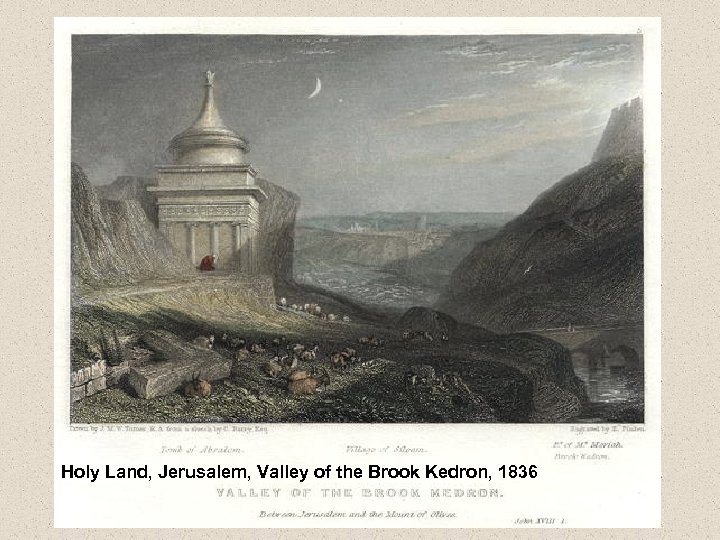 Holy Land, Jerusalem, Valley of the Brook Kedron, 1836 