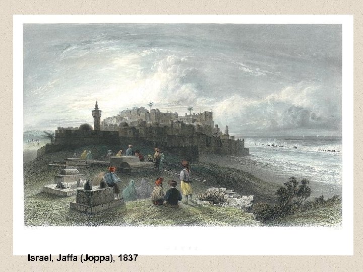 Israel, Jaffa (Joppa), 1837 