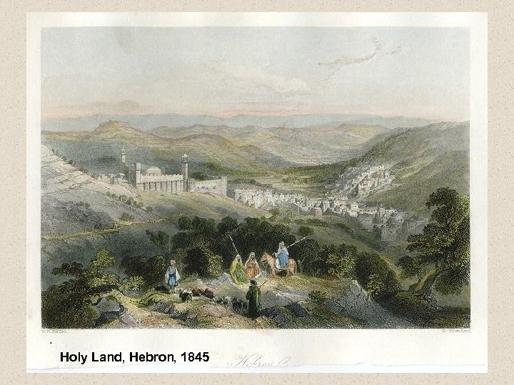 Holy Land, Hebron, 1845 