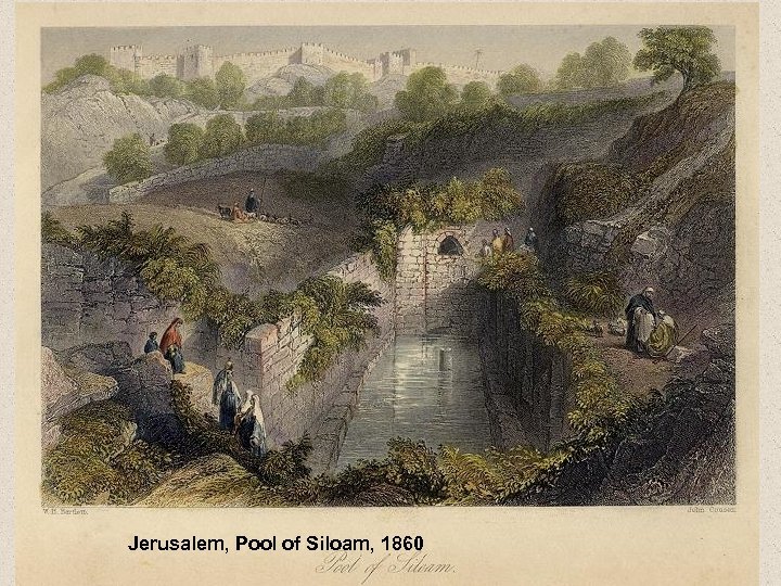 Jerusalem, Pool of Siloam, 1860 