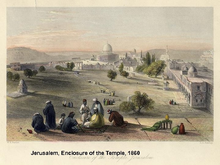 Jerusalem, Enclosure of the Temple, 1860 