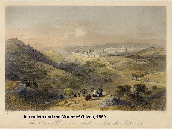 Jerusalem and the Mount of Olives, 1860 