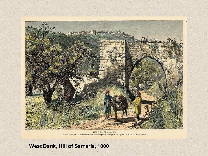 West Bank, Hill of Samaria, 1880 