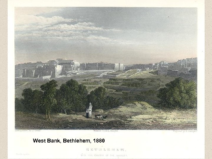 West Bank, Bethlehem, 1880 