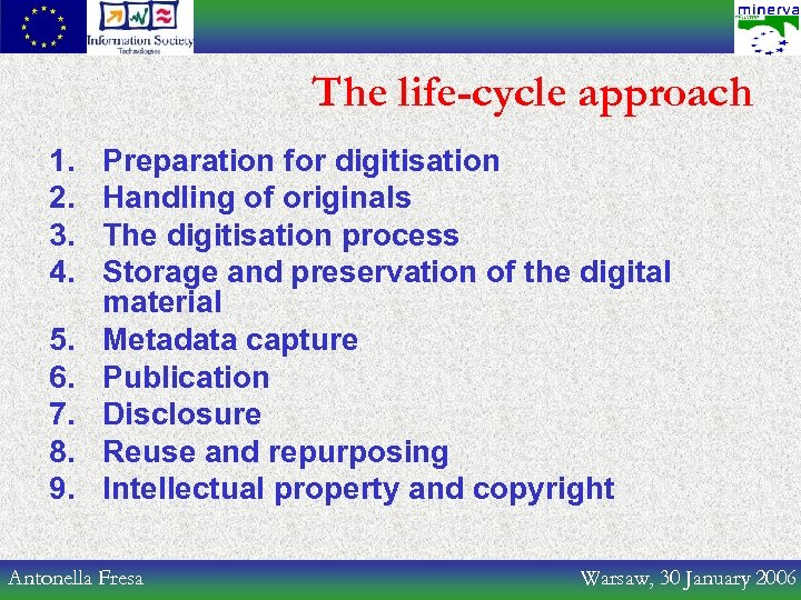 The life-cycle approach 1. 2. 3. 4. 5. 6. 7. 8. 9. Preparation for