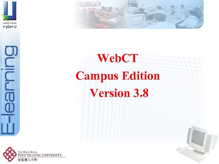 Web. CT Campus Edition Version 3. 8 