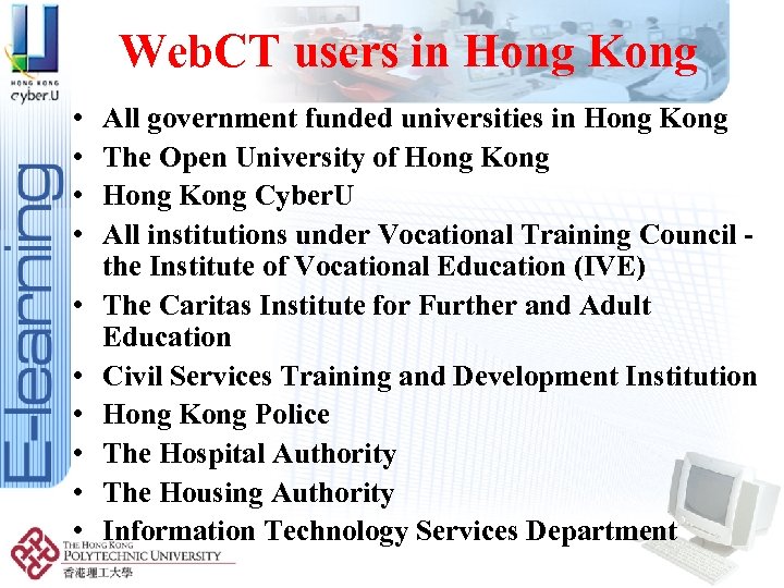 Web. CT users in Hong Kong • • • All government funded universities in