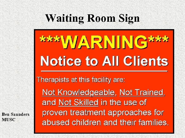 Waiting Room Sign Ben Saunders MUSC 