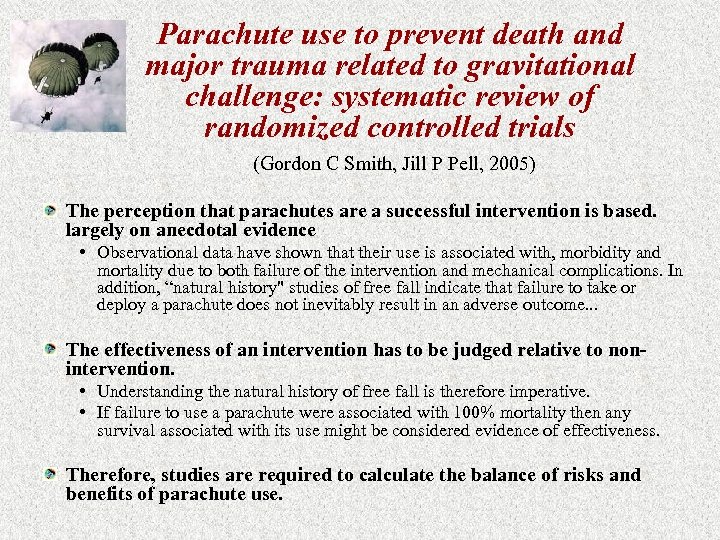 Parachute use to prevent death and major trauma related to gravitational challenge: systematic review