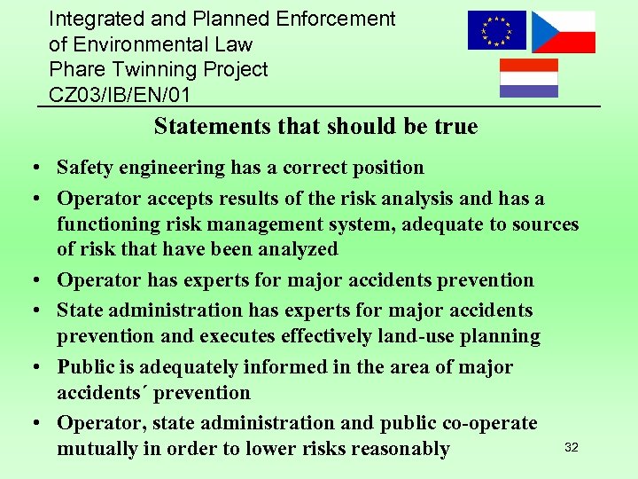 Integrated and Planned Enforcement of Environmental Law Phare Twinning Project CZ 03/IB/EN/01 Statements that