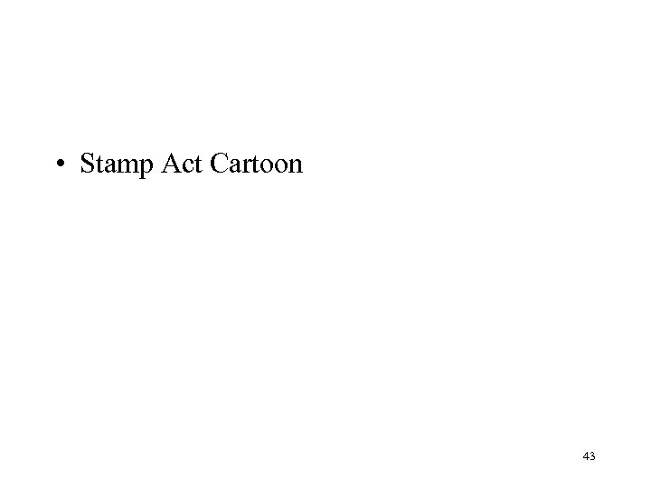  • Stamp Act Cartoon 43 