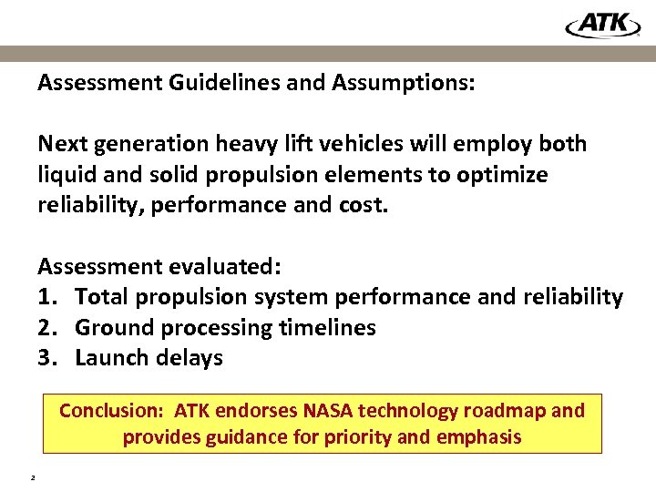 Assessment Guidelines and Assumptions: Next generation heavy lift vehicles will employ both liquid and