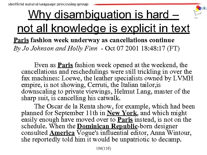 Why disambiguation is hard – not all knowledge is explicit in text Paris fashion
