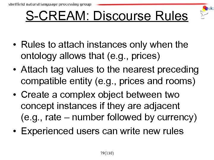 S-CREAM: Discourse Rules • Rules to attach instances only when the ontology allows that