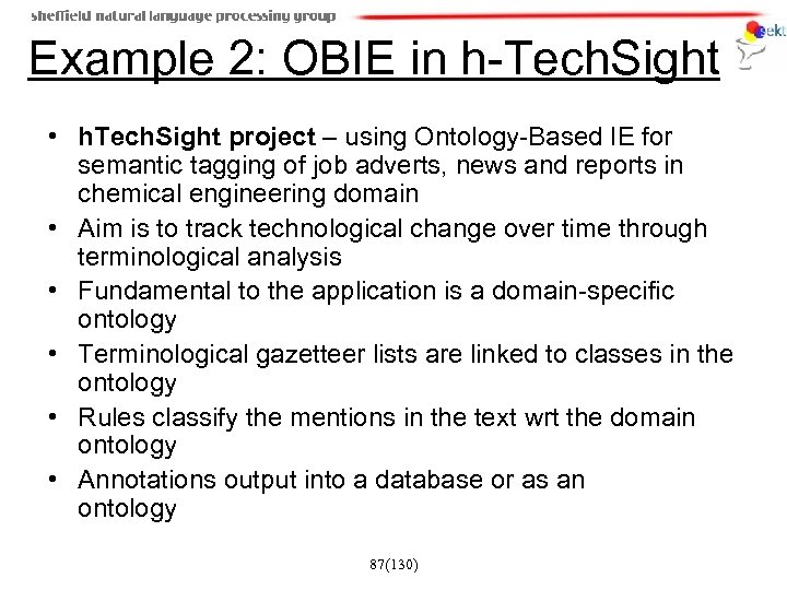Example 2: OBIE in h-Tech. Sight • h. Tech. Sight project – using Ontology-Based