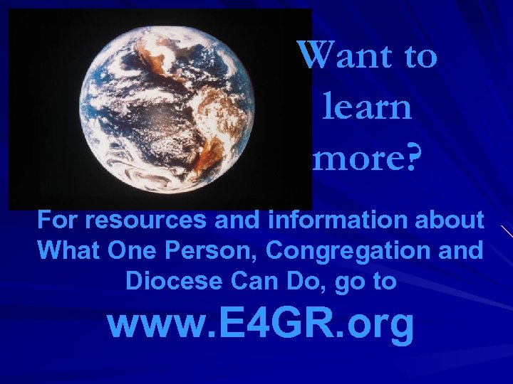 Want to learn more? For resources and information about What One Person, Congregation and