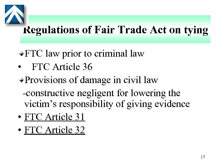 Regulations of Fair Trade Act on tying FTC law prior to criminal law •
