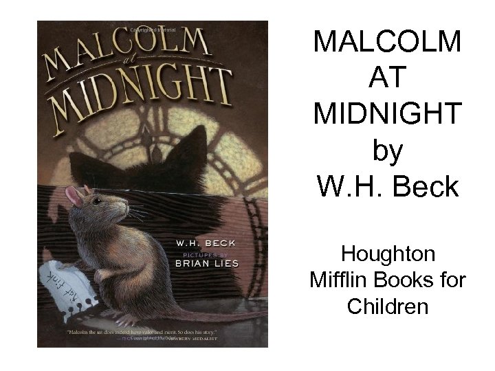 MALCOLM AT MIDNIGHT by W. H. Beck Houghton Mifflin Books for Children 