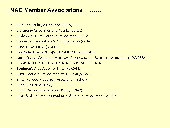 NAC Member Associations ………… • • • • All Island Poultry Association (AIPA) Bio