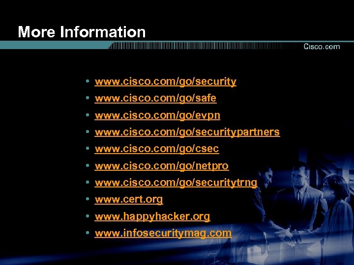 More Information • www. cisco. com/go/security • www. cisco. com/go/safe • www. cisco. com/go/evpn