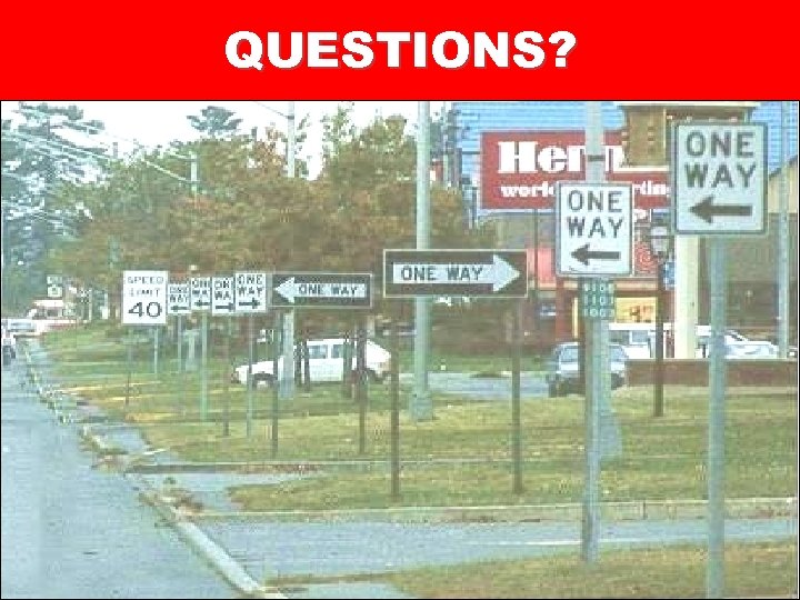 QUESTIONS? 