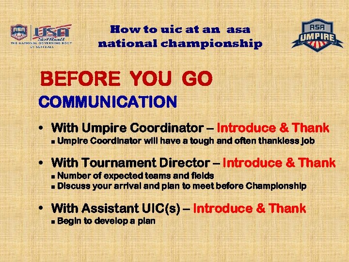How to uic at an asa national championship BEFORE YOU GO COMMUNICATION • With