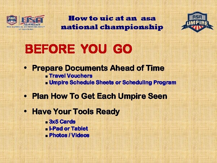 How to uic at an asa national championship BEFORE YOU GO • Prepare Documents