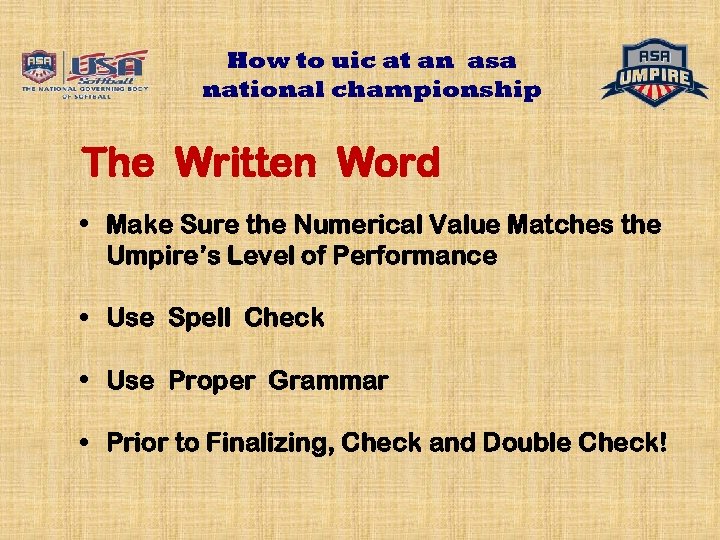 How to uic at an asa national championship The Written Word • Make Sure