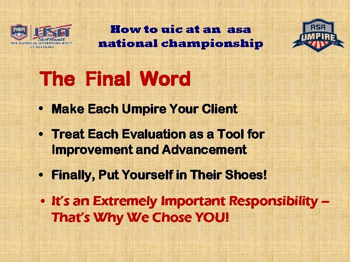 How to uic at an asa national championship The Final Word • Make Each