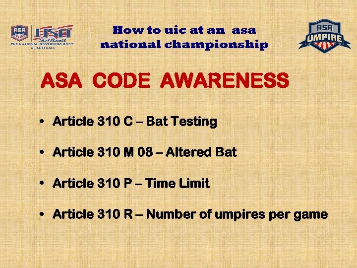 How to uic at an asa national championship ASA CODE AWARENESS • Article 310