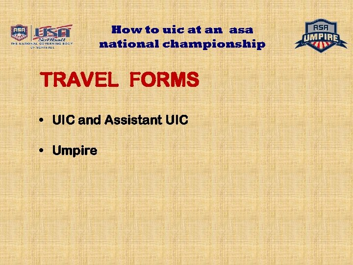 How to uic at an asa national championship TRAVEL FORMS • UIC and Assistant