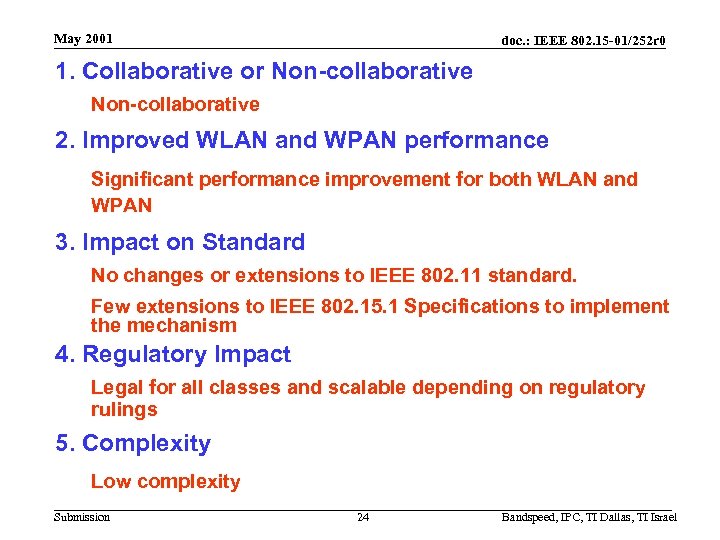 May 2001 doc. : IEEE 802. 15 -01/252 r 0 1. Collaborative or Non-collaborative